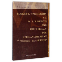 ���ˡ��Aʢ�D�c�Ų���˹��˼��֮�����䌦���������I(l��ng)���Ӱ� Booker T. Washington vs. W. E. B. Du Bois and Their Legacy for African-American leadership Ӣ�İ�