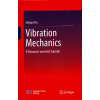 ���(d��ng)���W(xu��)���о��Խ̳̣�Ӣ�İ棩��Vibration Mechanics��Research-oriented Tutorial��