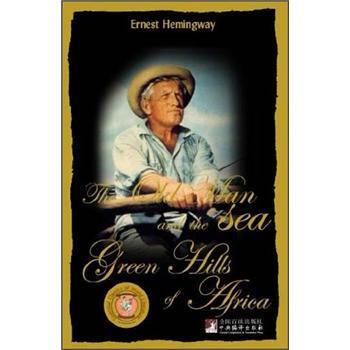 The Old Man and The Sea Green Hills of Africa�������c�������޵���ɽ��