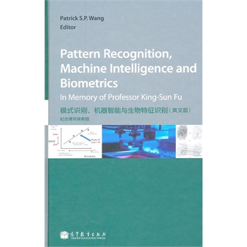 Pattern Recognition, Machine Intelligence and Biometrics ��ģʽ�R(sh��)�e���C(j��)�������c���������R(sh��)�e��Ӣ�İ棩